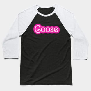 Goose Baby Doll Hot Pink Barbie Font Baseball T-Shirt